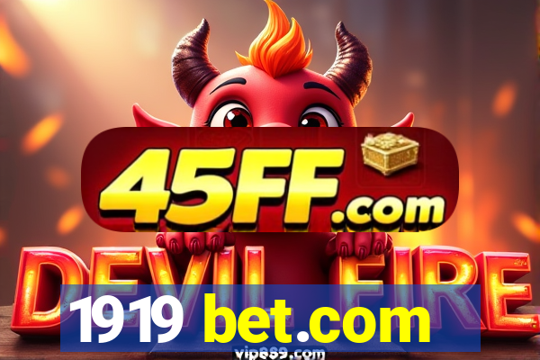 1919 bet.com